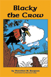 "The Adventures of Blacky the Crow" by Thornton W. Burgess