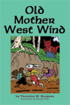 "Old Mother West Wind", by Thornton Burgess