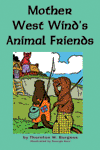 "Mother West Wind’s Animal Friends," by Thornton W. Burgess