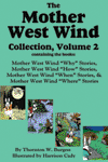 "The Mother West Wind Collection, Volume 2" by Thornton W. Burgess
