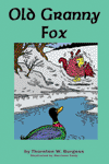 "The Adventures of Old Granny Fox" by Thornton W. Burgess