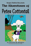 "The Adventures of Peter Cottontail" by Thornton W. Burgess