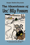 "The Adventures of Unc’ Billy Possum" by Thornton W. Burgess