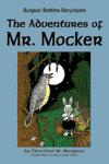 "The Adventures of Mr. Mocker" by Thornton W. Burgess