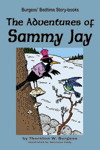 "The Adventures of Sammy Jay" by Thornton W. Burgess