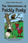 "The Adventures of Prickly Porky" by Thornton W. Burgess