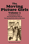 The Moving Picture Girls, Volume 1