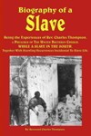Biography of a Slave — Being the Experiences of Rev. Charles Thompson