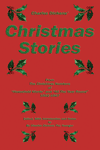 Charles Dickens’ Christmas Stories