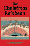 Bedtime Books - The Christmas Reindeer - Thornton Burgess