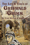 Juvenile books - Griswald Grimm - Linda Kepner + Bob Liddil